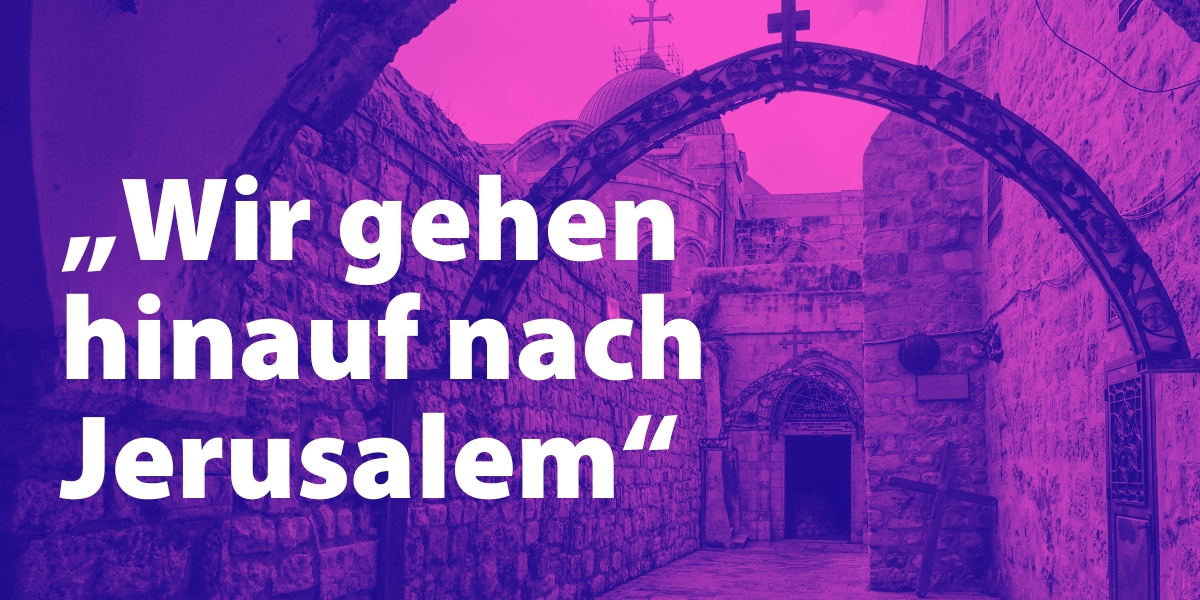 Wir gehen hinauf nach Jerusalem – Banner für die Passionsandachten 2024