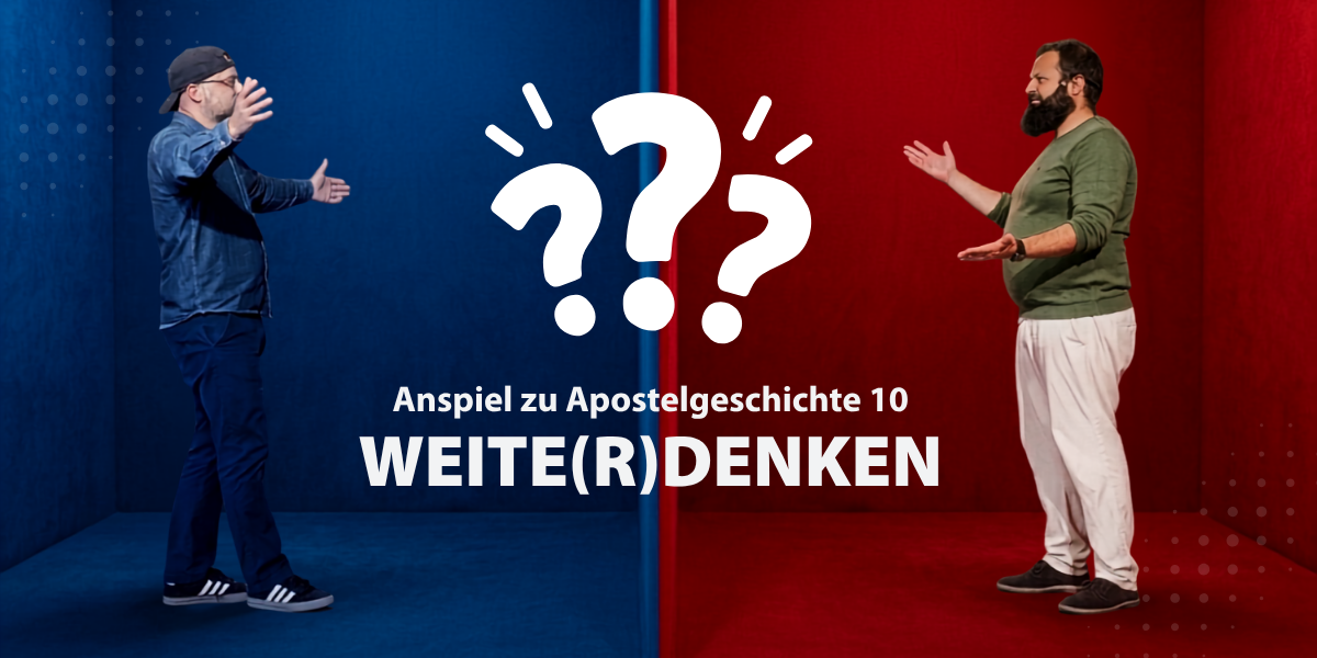 WEITE(R)DENKEN | Wie Gott unser Denken verändert